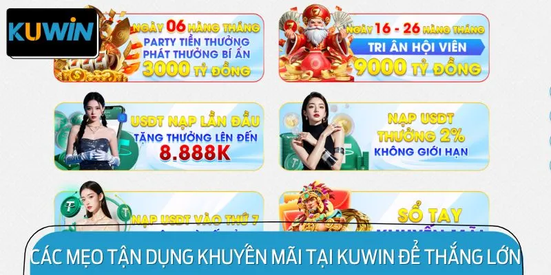 Các mẹo tận dụng khuyến mãi tại KUWIN để thắng lớn
