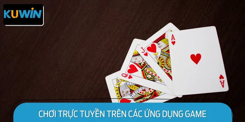 Chơi Trực Tuyến Trên Các Ứng Dụng Game