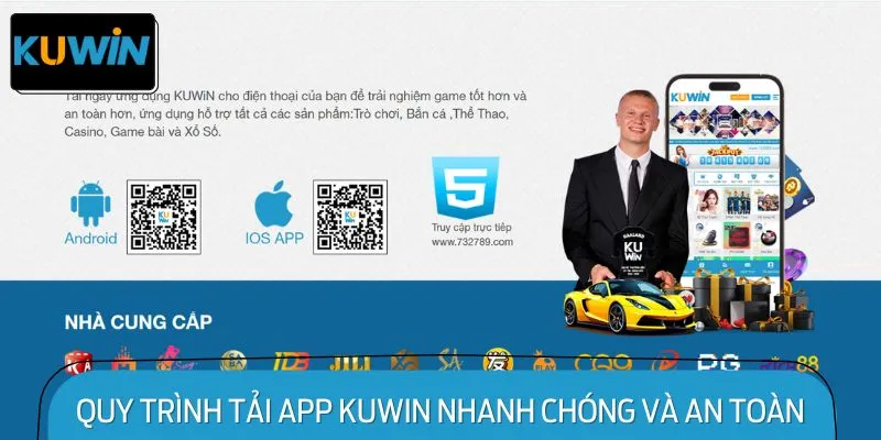 Quy Trình Tải app KUWIN Nhanh Chóng và An Toàn
